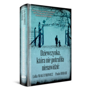 pani Lidia książka, Dziewczynka, która nie potrafiła nienawidzić