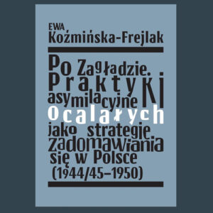 po Zagładzie Koźmińska Frejlak