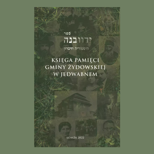 About the Yizkor Book of Jedwabne and other Łomża Pre-Niemen Pinkas Books