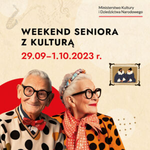 weekend seniora z kulturą MKiDN