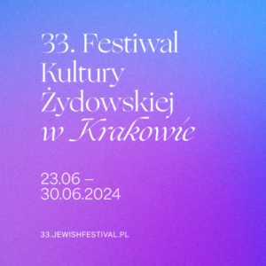 Festiwal Kultury Żydowskiej w Krakowie 2024