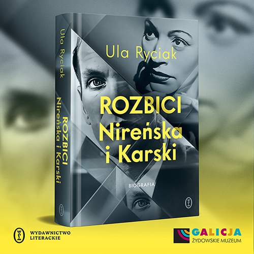 „Rozbici. Nireńska i Karski” – spotkanie z Ulą Ryciak, autorką książki