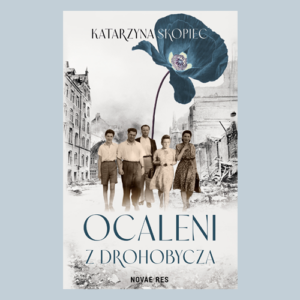 Ocaleni z Drohobycza