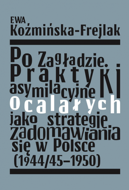 Po zagładzie Ewa Koźmińska-Frejlak