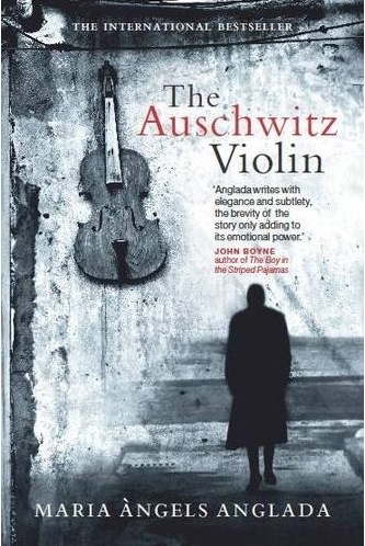The Auschwitz Violin Maria Àngles Anglada