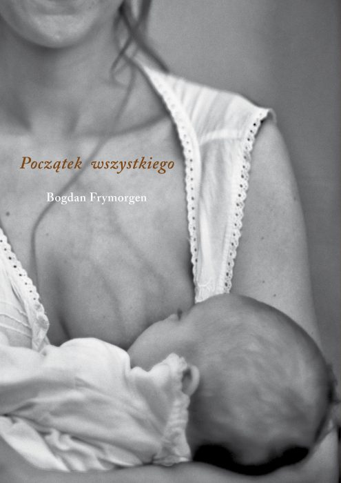 Początek wszystkiego Bogdan Frymorgen