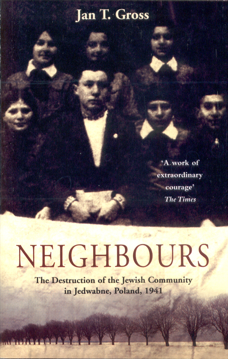 Neighbours Jan T. Gross