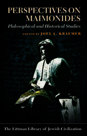Perspectives on Maimonides ed. Joel L. Kraemer