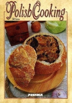 Polish Cooking At Home - Festina