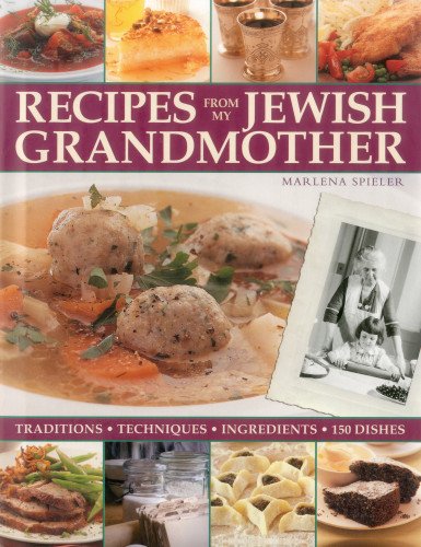 Recipes from My Jewish Grandmother - Marlena Spieler