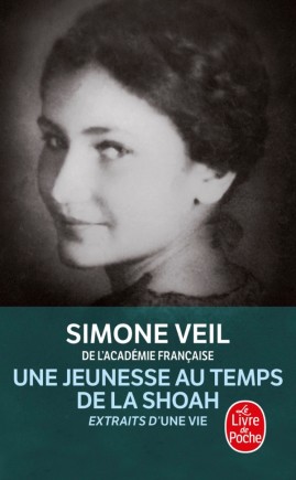 UNE JEUNESSE AU TEMPS DE LA SHOAH - Simone Veil