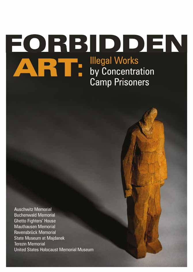 Forbidden Art: Illegal Works by Concentration Camp Prisoners Agnieszka Sieradzka (ed.)