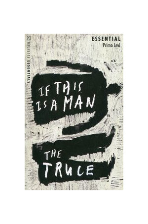 If This is a Man / The Truce Primo Levi
