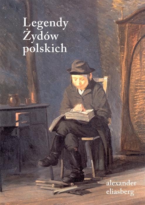Legendy Żydów polskich Alexander Eliasberg