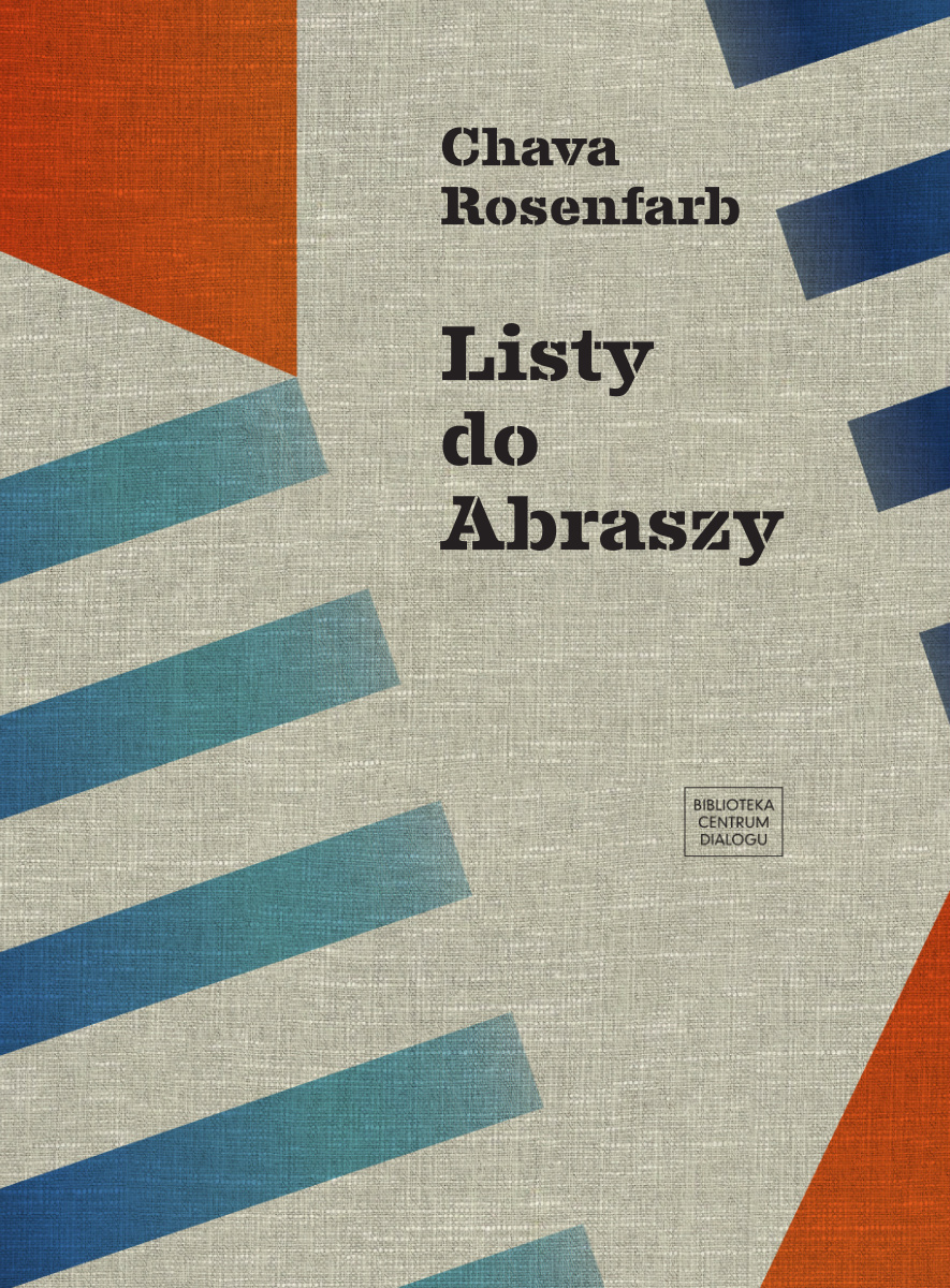 "Listy do Abraszy". Chava Rosenfarb