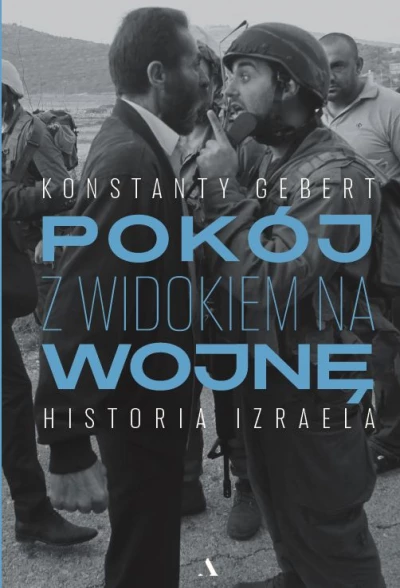 Pokój z widokiem na wojnę Konstanty Gebert
