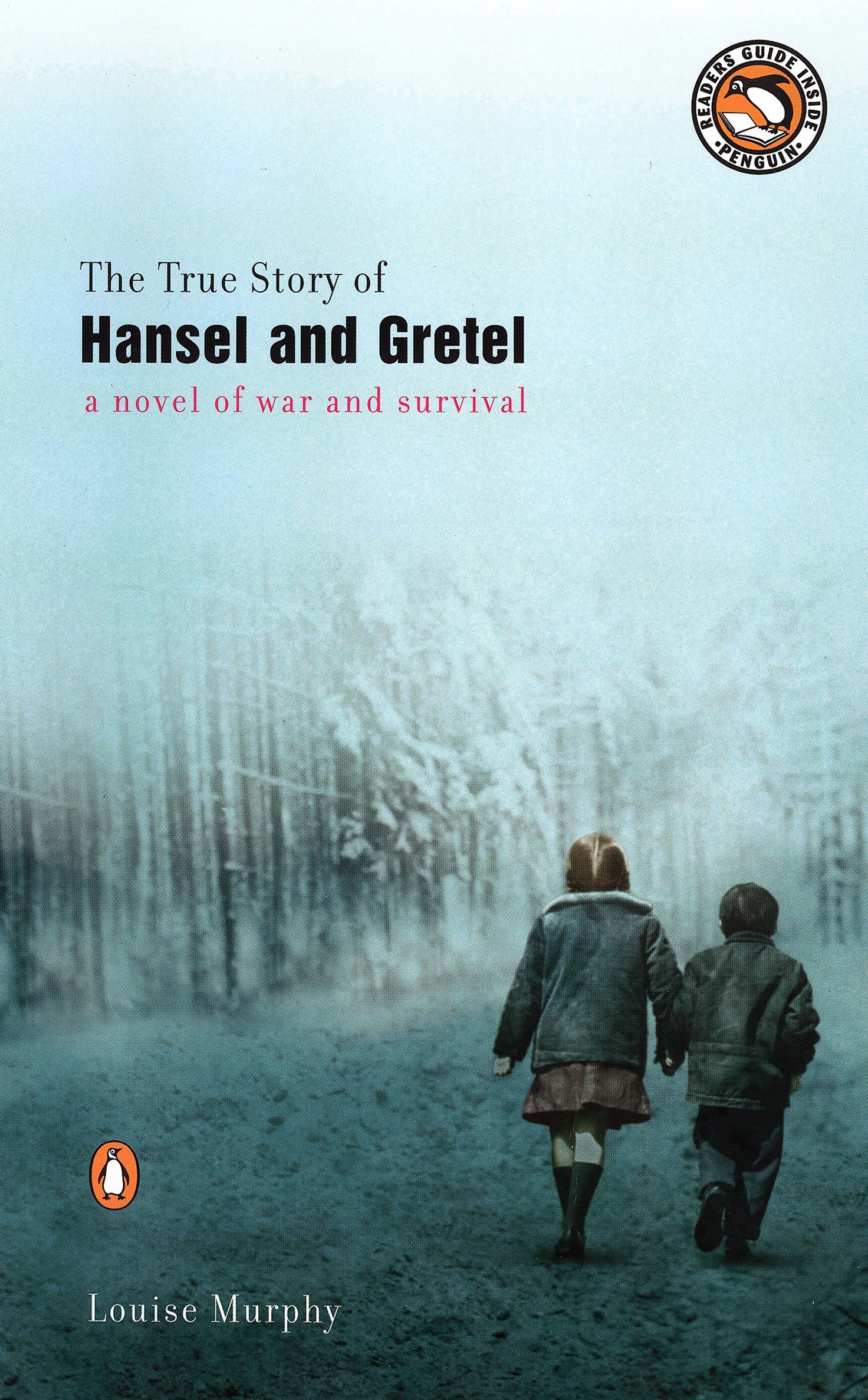 True Story of Hansel and Gretel Louise Murphy
