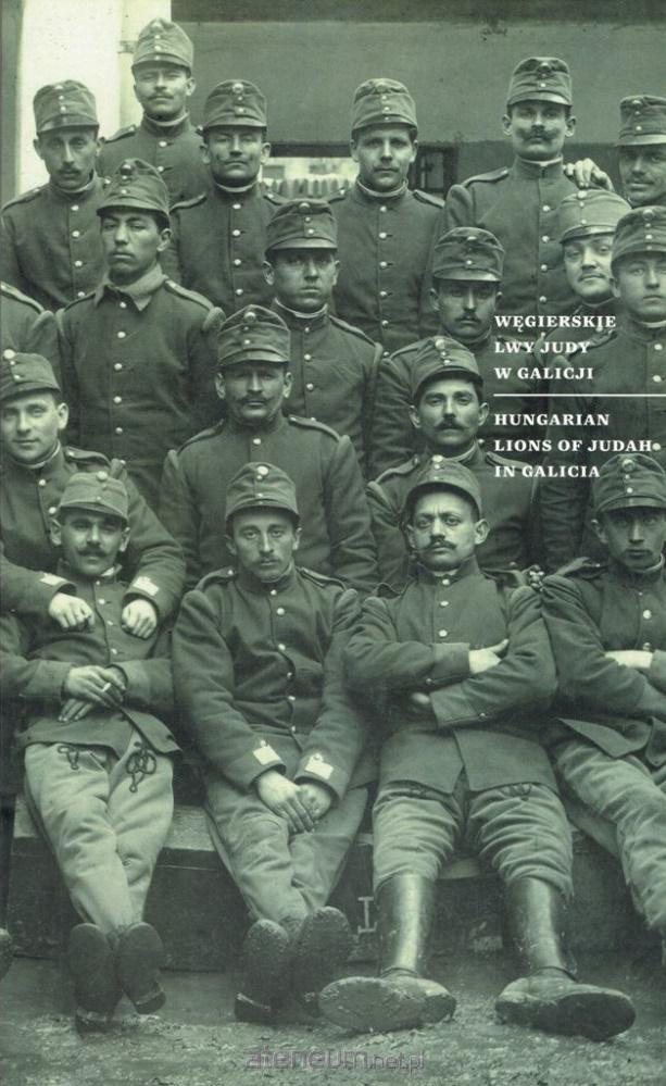 Węgierskie Lwy Judy Hungarian Lions Judah in Galicia