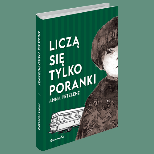 „Liczą się tylko poranki”. Premiera powieści Anny Petelenz